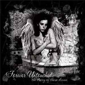 Forever Untouched - The Decay Of Those Divine flac