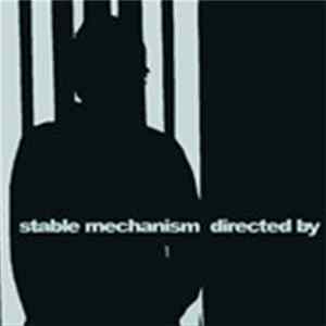 Stable Mechanism - Directed By flac