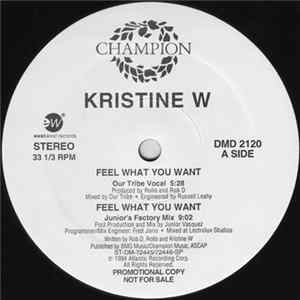 Kristine W - Feel What You Want (Remixes) flac