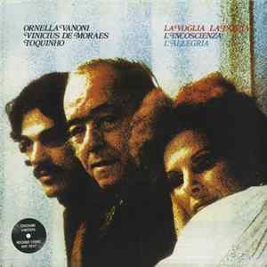 Ornella Vanoni, Vinicius De Moraes, Toquinho - La Voglia La Pazzia L'incoscienza L'allegria flac