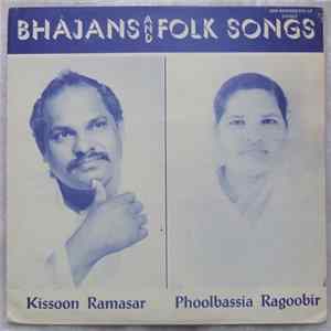 Kissoon Ramasar, Phoolbassia Ragoobir - Bhajans And Folk Songs flac