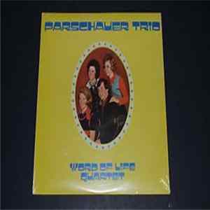 Parschauer Trio, Word Of Life Quartet - Parschauer Trio, Word Of Life Quartet flac