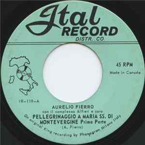 Aurelio Fierro - Pellegrinaggio A Maria SS. DI Montevergine flac