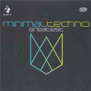 Various - Minimal Techno Greatest flac