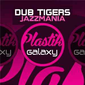 Dub Tigers - Jazzmania flac