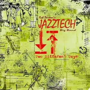Rob Parton's Jazztech Big Band - Two Different Days flac
