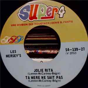 Les Mersey's - Jolie Rita / Ta Mere Ne Sait Pas / C'est Jeune / Comment Peux-Tu Me Quitter flac