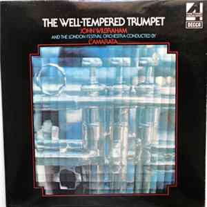 John Wilbraham, The London Festival Orchestra Conducted By Camarata - The Well-Tempered Trumpet flac