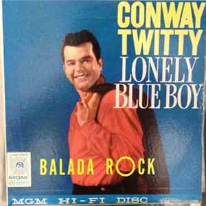 Conway Twitty - Balada Rock (Lonely Blue Boy) flac