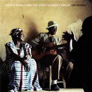 Ogoya Nengo And The Dodo Women's Group - On Mande flac
