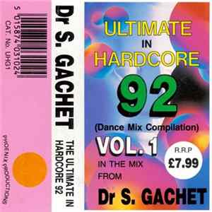 Dr S. Gachet - Ultimate In Hardcore 92 - Vol. 1 flac