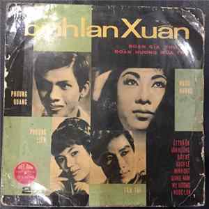 Phương Quang, Phượng Liên, Ngọc Hương, Tàn Tài - Binh Lan Xuan flac