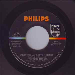 The Wood Sisters - Particular Little Shake flac