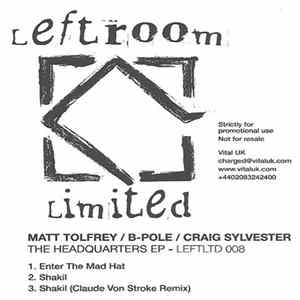 Matt Tolfrey / B-Pole / Craig Sylvester - The Headquarters EP flac