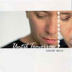 Vincent Wolfe - Until Tomorrow flac