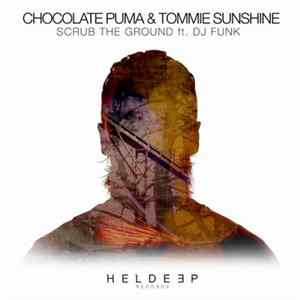 Chocolate Puma & Tommie Sunshine Ft. DJ Funk - Scrub The Ground flac