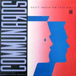 Communards With Sarah Jane Morris - Don't Leave Me This Way flac