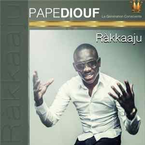 Pape Diouf - Ràkkaaju flac