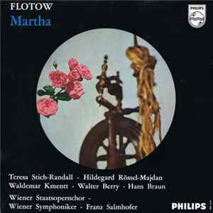 Wiener Staatsopernchor - Wiener Symphoniker, Franz Salmhofer - Teresa Stich-Randall - Hildegard Rössel-Majdan - Waldemar Kmentt - Walter Berry - Hans Braun - Highlights From "Martha" flac