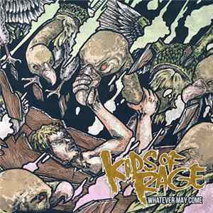 Kids Of Rage - Whatever May Come flac