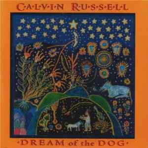 Calvin Russell - Dream Of The Dog flac