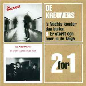De Kreuners - 's Nachts Kouder Dan Buiten / Er Sterft Een Beer In De Taïga flac