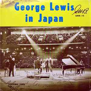 George Lewis And His Preservation Hall All-Stars - George Lewis In Japan (Volume Two) flac