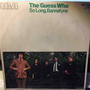 The Guess Who - So Long,Bannatyne flac