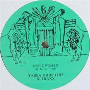 Yabba Griffiths & Traxx - Don't You Worry / Devil Woman flac
