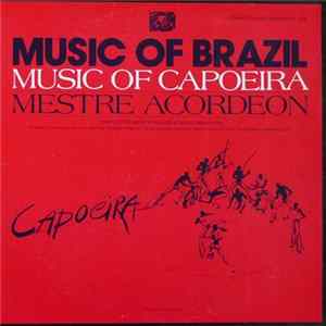 Mestre Acordeon - The Music Of Capoeira flac