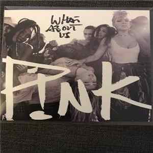 P!NK - What About Us (Remixes) flac