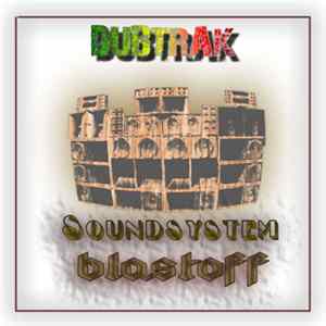 Dubtrak - Soundsystem Blastoff flac