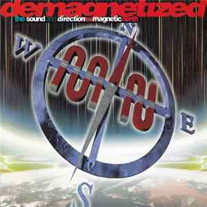 Various - Demagnetized (The Sound And Direction Of Magnetic North) flac