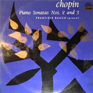 Chopin, František Rauch - Piano Sonatas Nos. 2 And 3 flac