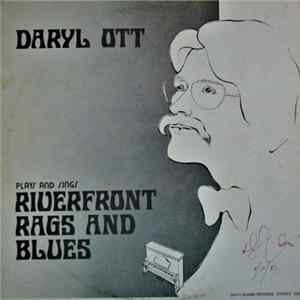 Daryl Ott - Plays And Sings Riverfront Rags & Blues flac