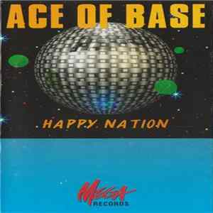 Ace Of Base - Happy Nation flac