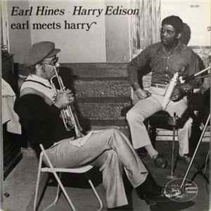 Earl Hines And Harry Edison - Earl Meets Harry flac