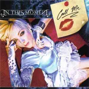 In This Moment - Call Me flac