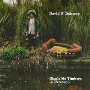David O'Doherty - Giggle Me Timbers (Or 'Jokes Ahoy!') flac