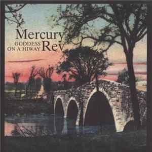 Mercury Rev - Goddess On A Hiway flac