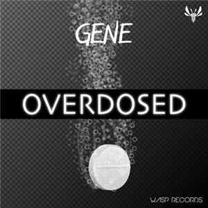 Gene - Overdosed flac
