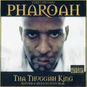 Pharoah - Tha Thuggish King flac