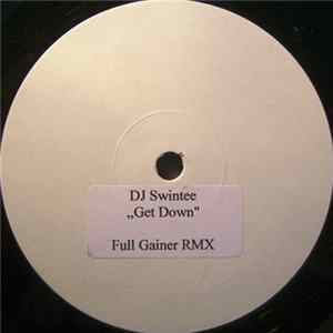DJ Swintee - Get Down flac