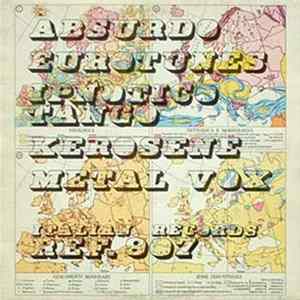 Metalvox Absurdo Ipnotico Tango Kerosene Eurotunes - REF. 907 flac