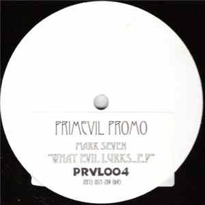 Mark Seven - What Evil Lurks...E.P flac
