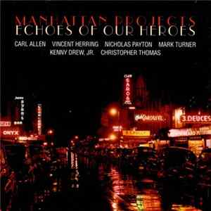Carl Allen & Manhattan Projects - Echoes Of Our Heroes flac