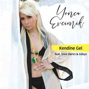 Yonca Evcimik feat. İrem Derici & Gökçe - Kendine Gel flac