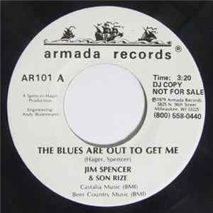 Jim Spencer & Son Rize - The Blues Are Out To Get Me / Love Star flac