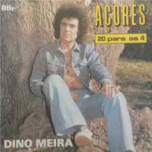 Dino Meira - Açores - 20 Para As 4 flac