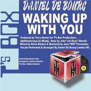 Daniel De Bourg - Waking With Up You flac